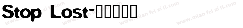 Stop Lost字体转换